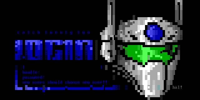 Catch 22 BBS (Daydream): its own screen, 20 rows