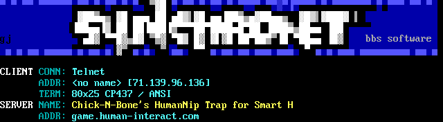 Chick-N-Bone’s HumanNip Trap: its own screen, 11 rows