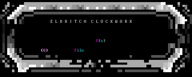 Eldritch Clockwork: its own screen, 16 rows