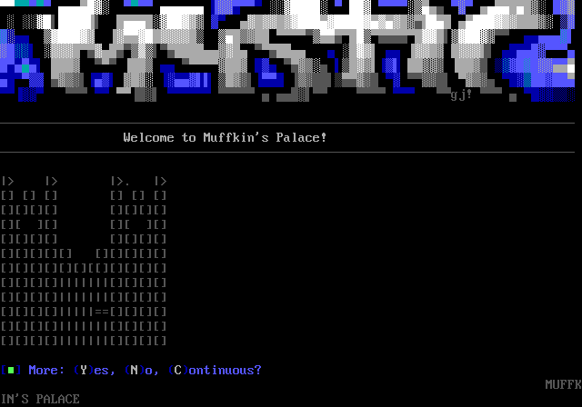 Muffkin’s Palace: its own screen, 28 rows